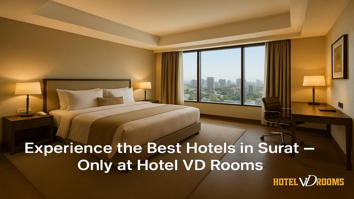 The Perfect Blend of Luxury and Affordability at One of the Best Hotels in Surat