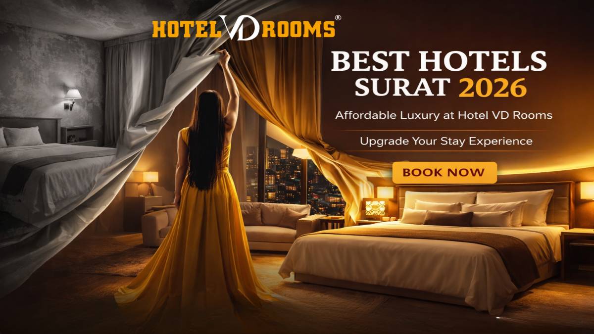 Best Hotels Surat 2026: Unique Features at Hotel VD Rooms