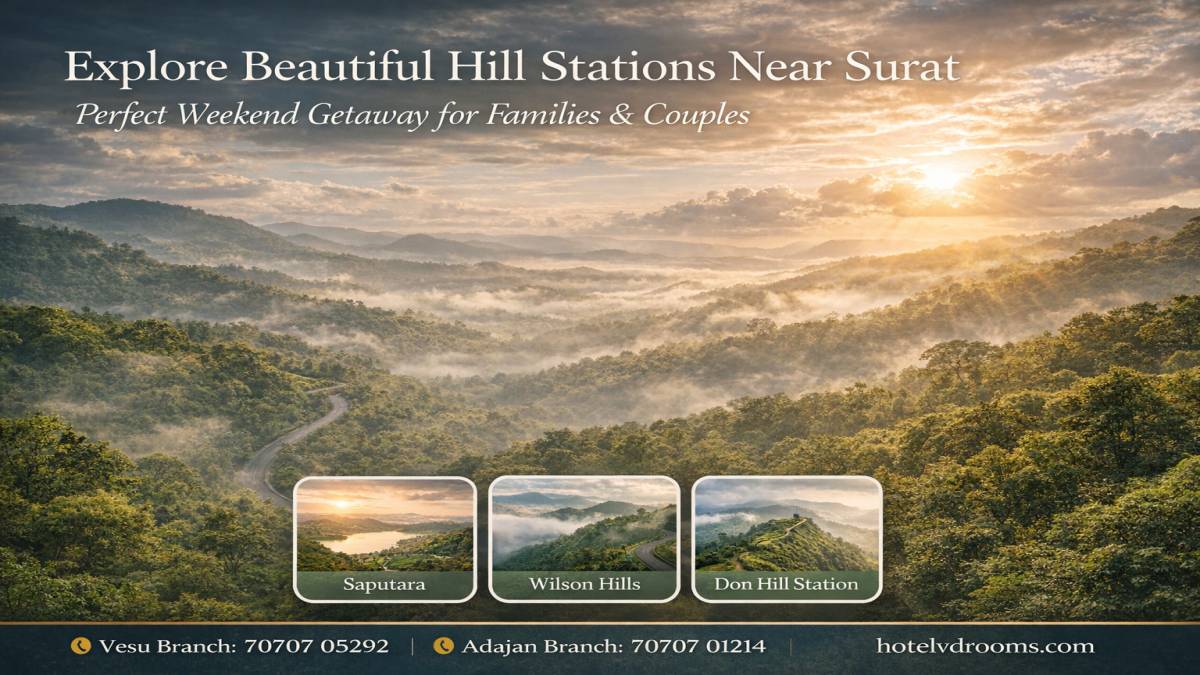 Best Hill Stations Near Surat for Nature Lovers Best Hill Stations Near Surat for Nature Lovers