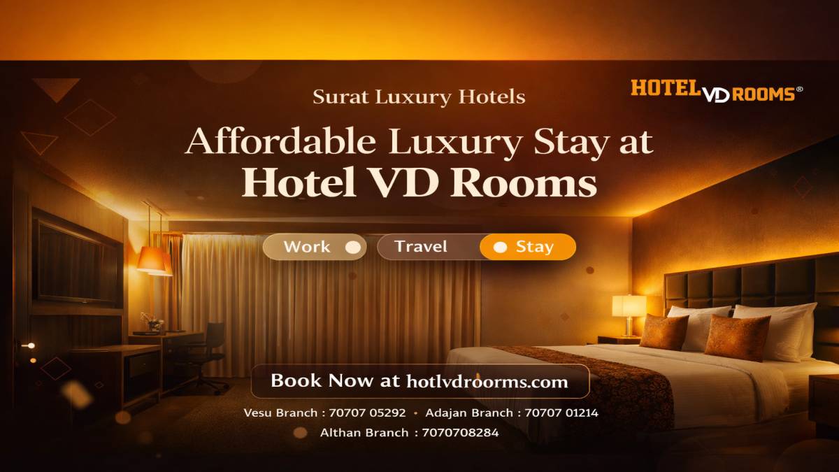 Surat Luxury Hotels: Affordable Luxury Stay at Hotel VD Rooms in Prime Locations