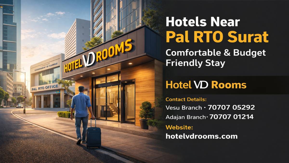 Hotels Near Pal RTO Surat for Comfortable Stay Hotels Near Pal RTO Surat for Comfortable Stay