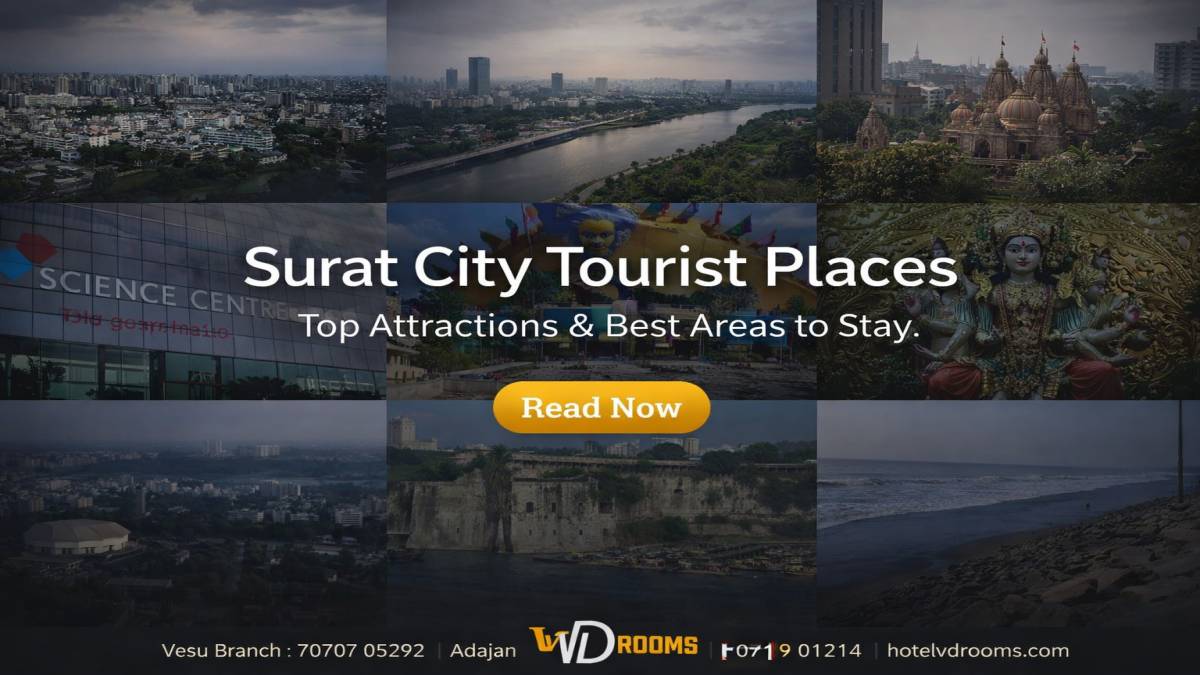 Best Areas to Stay While Exploring Surat City Tourist Places