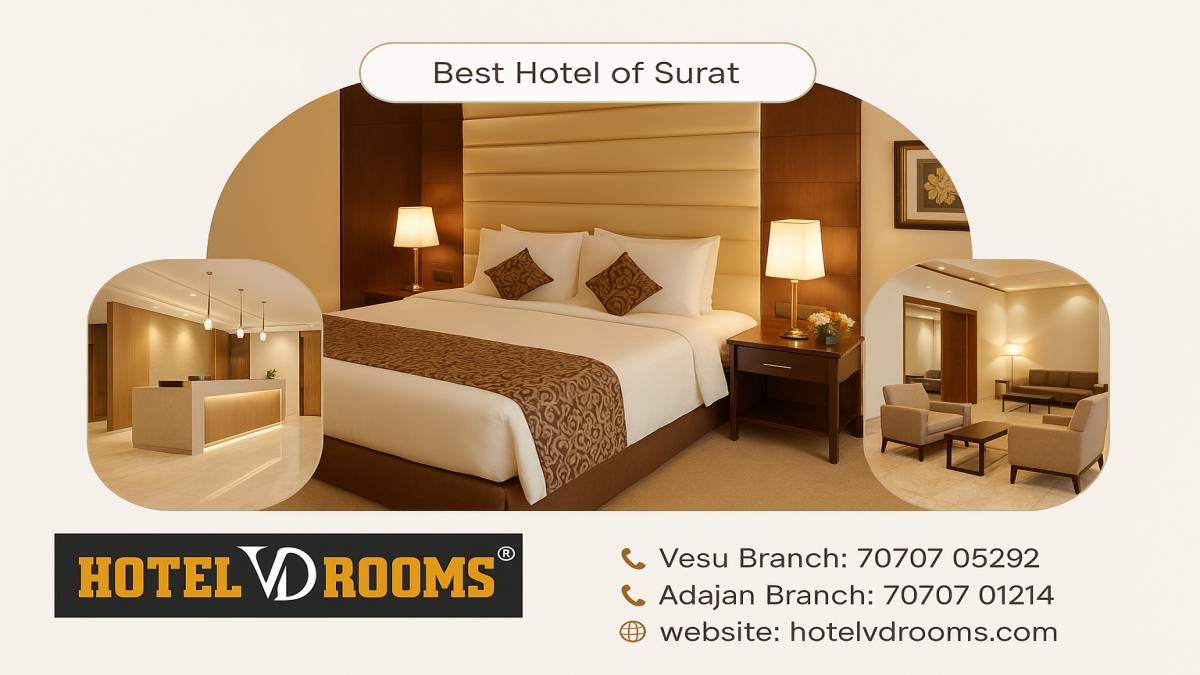 Why Hotel VD Rooms Is the Best Hotel of Surat for Modern Travellers