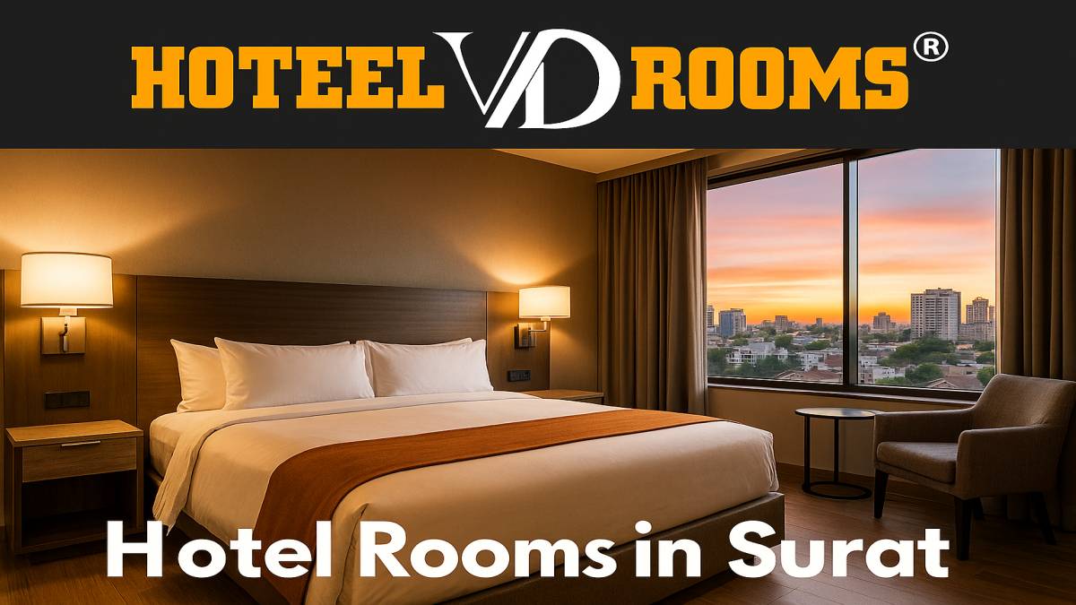 Why Hotel Rooms in Surat by Hotel VD Rooms Hit the Sweet Spot