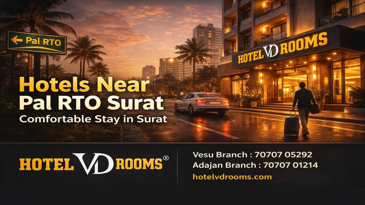 Hotels Near Pal RTO Surat for Comfortable Stay and Easy Connectivity Hotels Near Pal RTO Surat for Comfortable Stay and Easy Connectivity