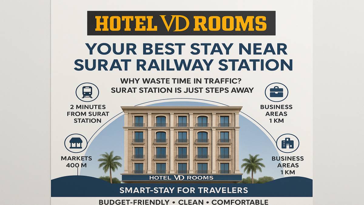 What Makes Hotel VD Rooms the Best Choice for a Surat Station Near Hotel