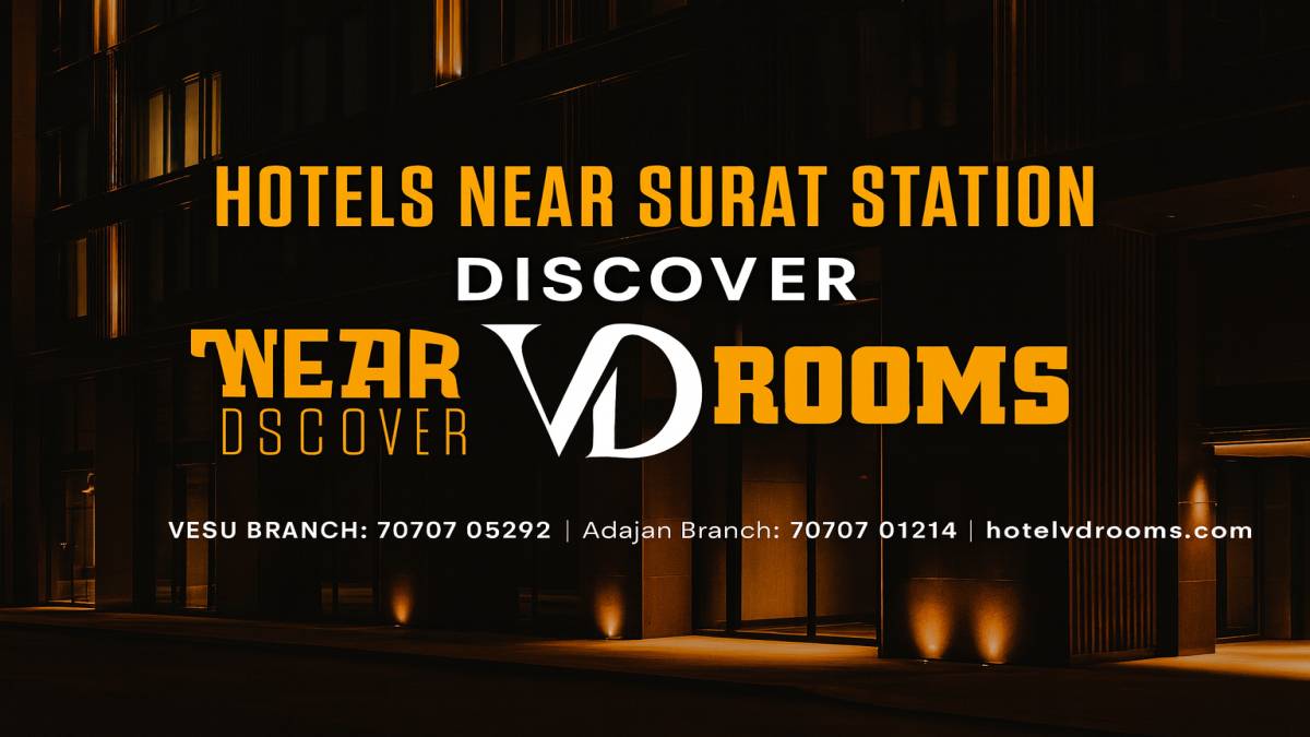 Affordable Pricing: Hotels Near Surat Station &ndash; Discover VD Rooms
