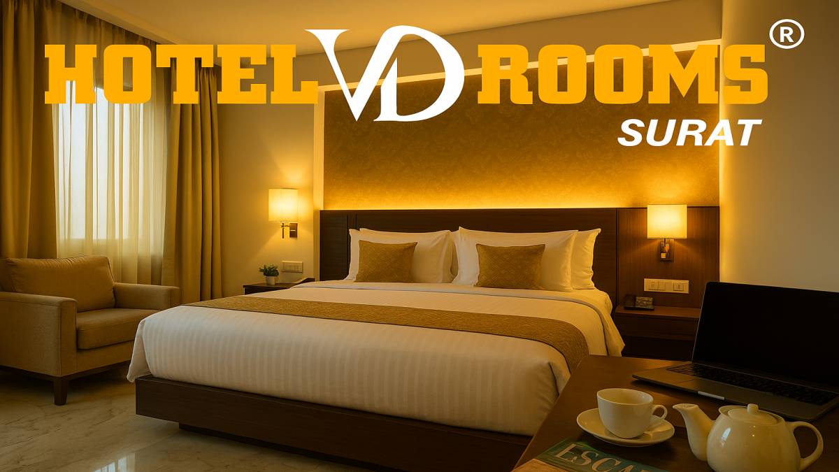 Why "Luxurious Hotel Rooms in Surat" Are Worth the Hype
