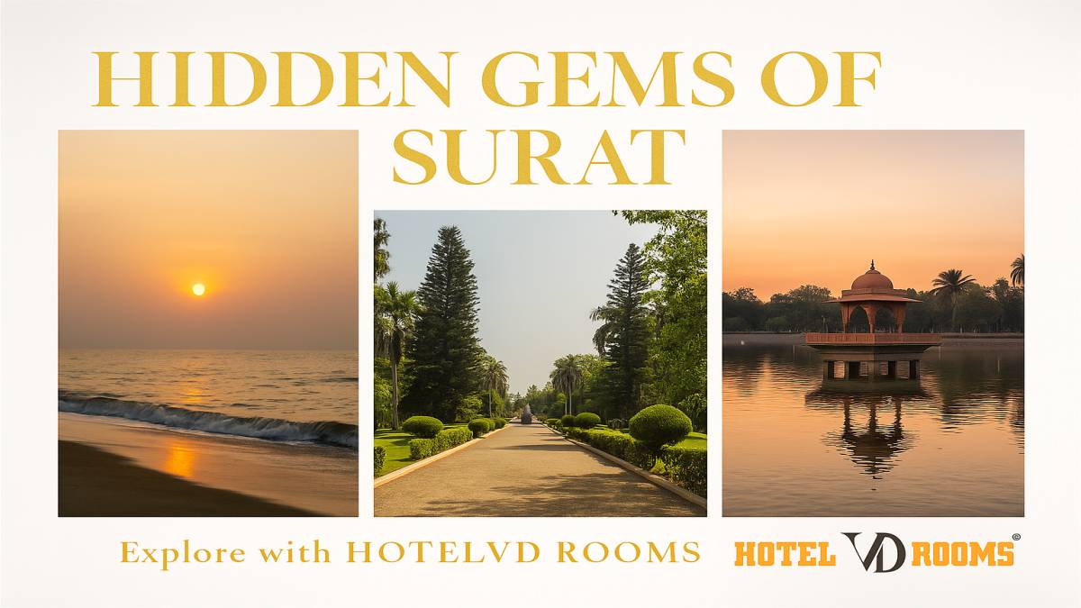 Discover the Hidden Gems of Surat with Hotel VD Rooms
