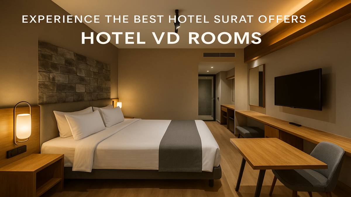 Best Hotel Surat &ndash; Modern Rooms Designed for Comfort and Relaxation