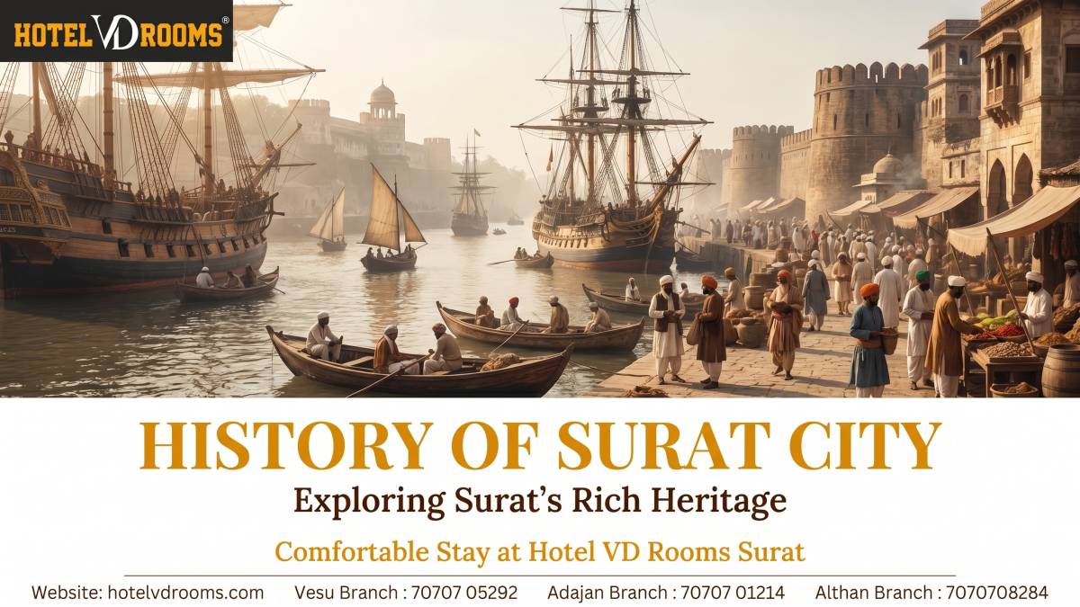 History of Surat City and Famous Historical Places History of Surat City and Famous Historical Places