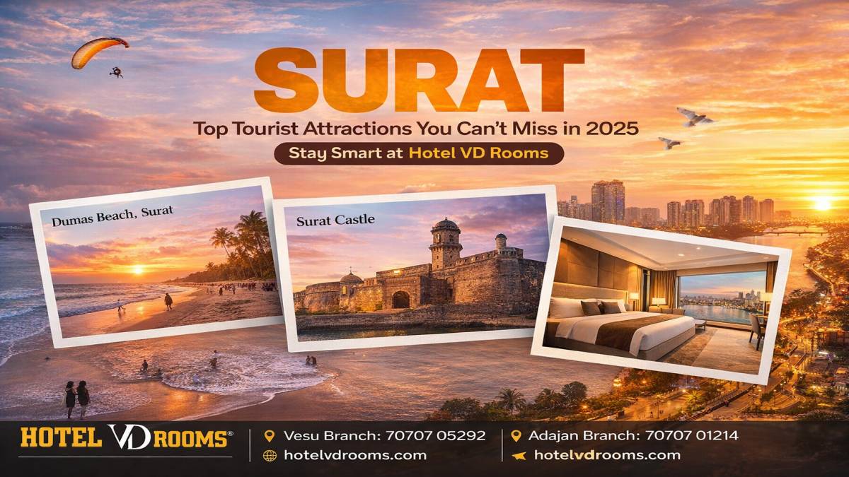 Top Surat Attractions You Can’t Miss in 2025 – Stay Smart at Hotel VD Rooms