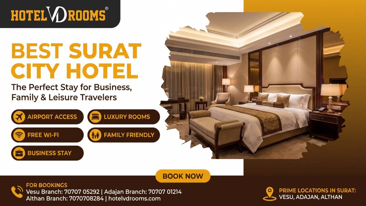 Best Surat City Hotel for Business, Family & Leisure Travelers
