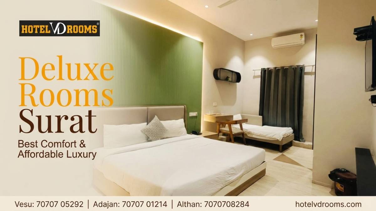 Deluxe Rooms Surat: Best Comfort, Amenities & Affordable Luxury at Hotel VD Rooms