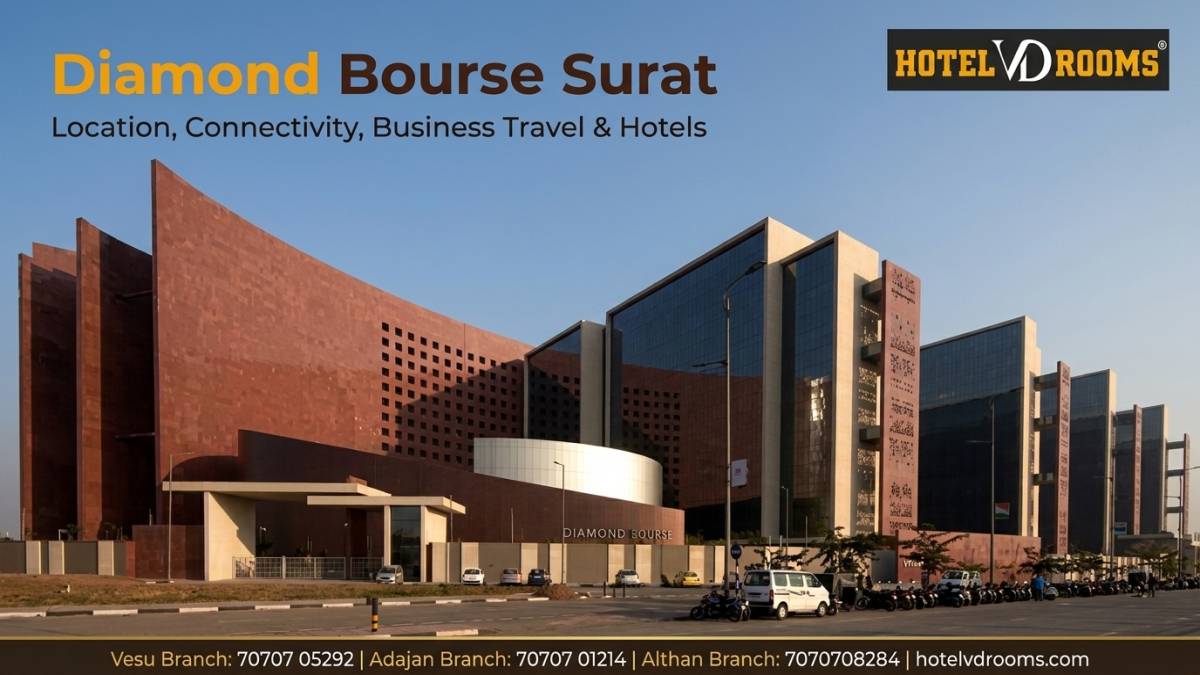 Diamond Bourse Surat: Complete Guide to Location, Connectivity, Business Travel & Best Hotels Nearby